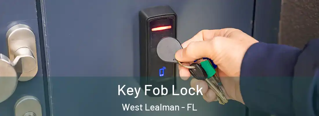  Key Fob Lock West Lealman - FL