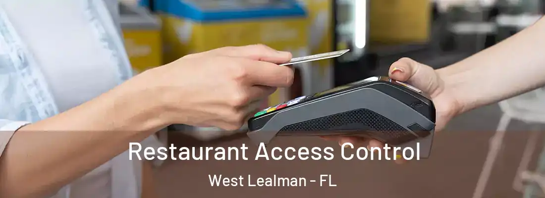  Restaurant Access Control West Lealman - FL